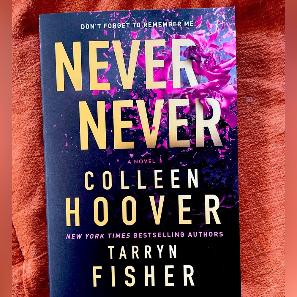 Never never - Colleen Hoover and Tarryn Fisher